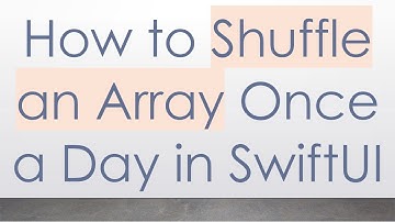 How to Shuffle an Array Once a Day in SwiftUI