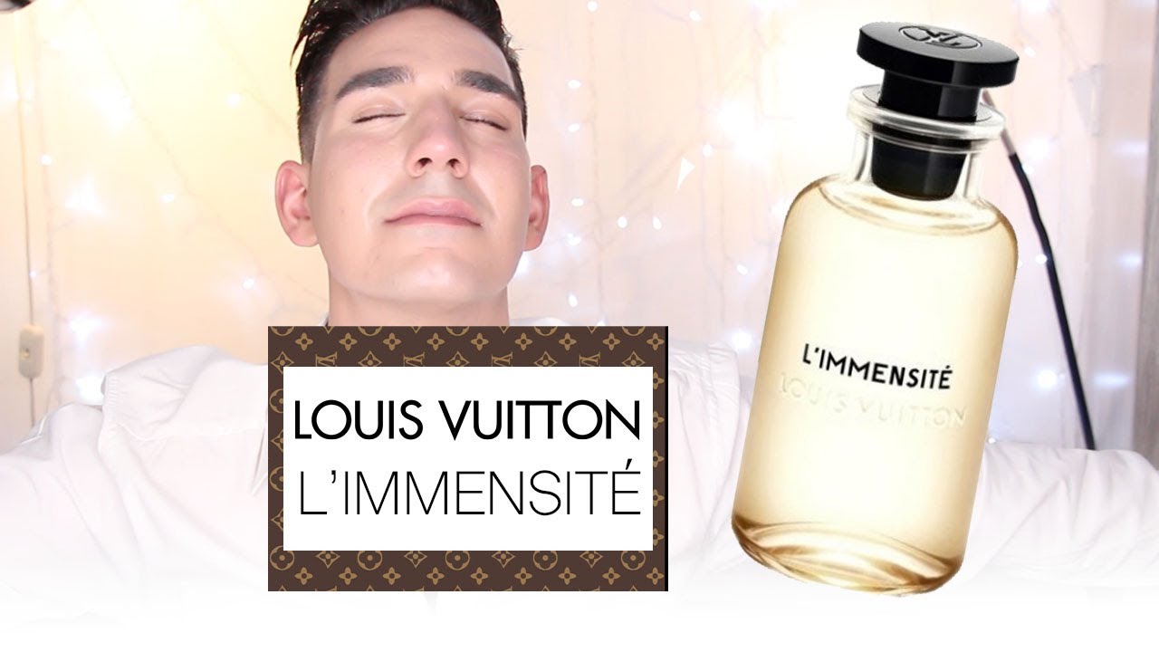 Perfumer Reviews 'L'Immensité' - Louis Vuitton 