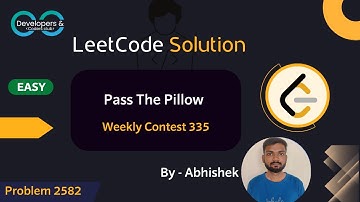 2582. Pass The Pillow | Weekly Contest 335 | LeetCode | DCC NIT-A