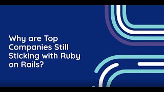 Top Companies using Ruby on Rails | Why Ruby on Rails is still a Good Choice