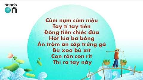 Trò Chơi Dân Gian "Cùm nụm cùm niệu" | HandsOn