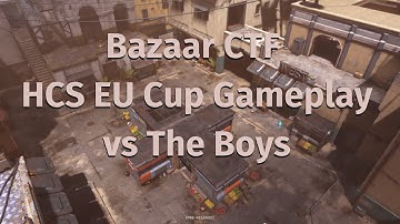EU HCS Tournament Gameplay on Bazaar CTF vs "The Boys"