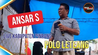 ANSAR S LIVE KABUPATEN PINRANG || POLO LETEANG