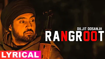 Rangroot (Lyrical Video) | Diljit Dosanjh | Punjab 1984 | Latest Punjabi Songs 2019 | Speed Records
