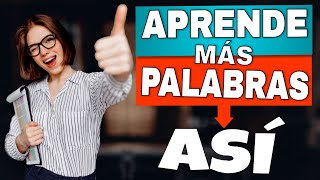 Aprende más palabras ASÍ