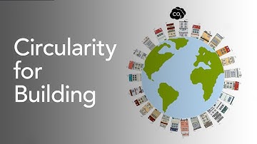 Circularity for building materials and construction | Sustainability and Circularity