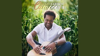 Video thumbnail of "Bino Barros - Campones"