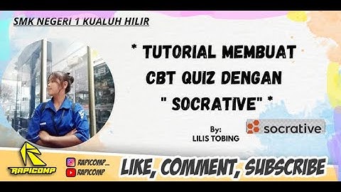 CARA MEMBUAT APLIKASI QUIZ ONLINE DENGAN MENGGUNAKAN APK SOCRATIVE BY.LILIS KARLINA LUMBANTOBING