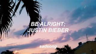 Be Alright - Justin Bieber (Traducida al Español)