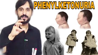 Phenylketonuria | Introduction | Causes | Symptoms and Treatment