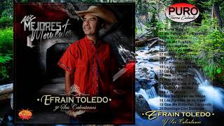 Efraín Toledo 2021 -  Mis Mejores Momentos (Álbum)