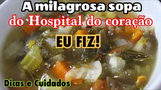 RECEITA ORIGINAL DA SOPA DO HOSPITAL DO CORAÇÃO - FAÇA E EMAGREÇA 7 KG EM UMA SEMANA screenshot 2