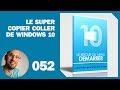 Le super copier coller de Windows 10 [Nouveau] : Je ne peux plus m'en passer