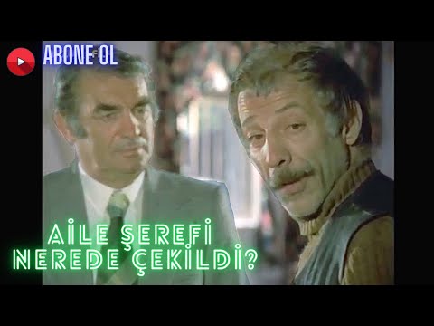 #aileşerefi #münirözkul #yeşilçam 🎞Aile Şerefi (1976) Filmi Nerede Çekildi?