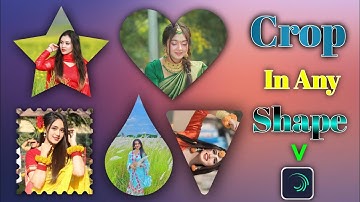 Crop Video & Image In Any Shape In Alight Motion | Alight motion Shape Editing 