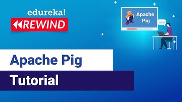 Apache Pig Tutorial | Hadoop Pig Tutorial | Edureka | Hadoop Rewind 2