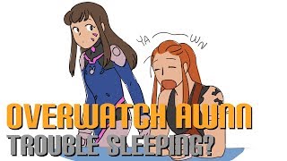Overwatch AWNN - Trouble Sleeping?