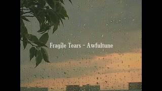 Video thumbnail of "Fragile Tears - Awfultune (Lyrics video)"