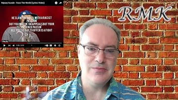 GOOD MESSAGE! FIRST TIME HEARING NIPSEY HUSSLE - FACE THE WORLD - REACTION!