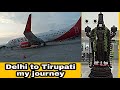 #Vlog#Delhi to tirupati my journey|Delhi airport dekiye kithna accha lagraye | Delhi airport |