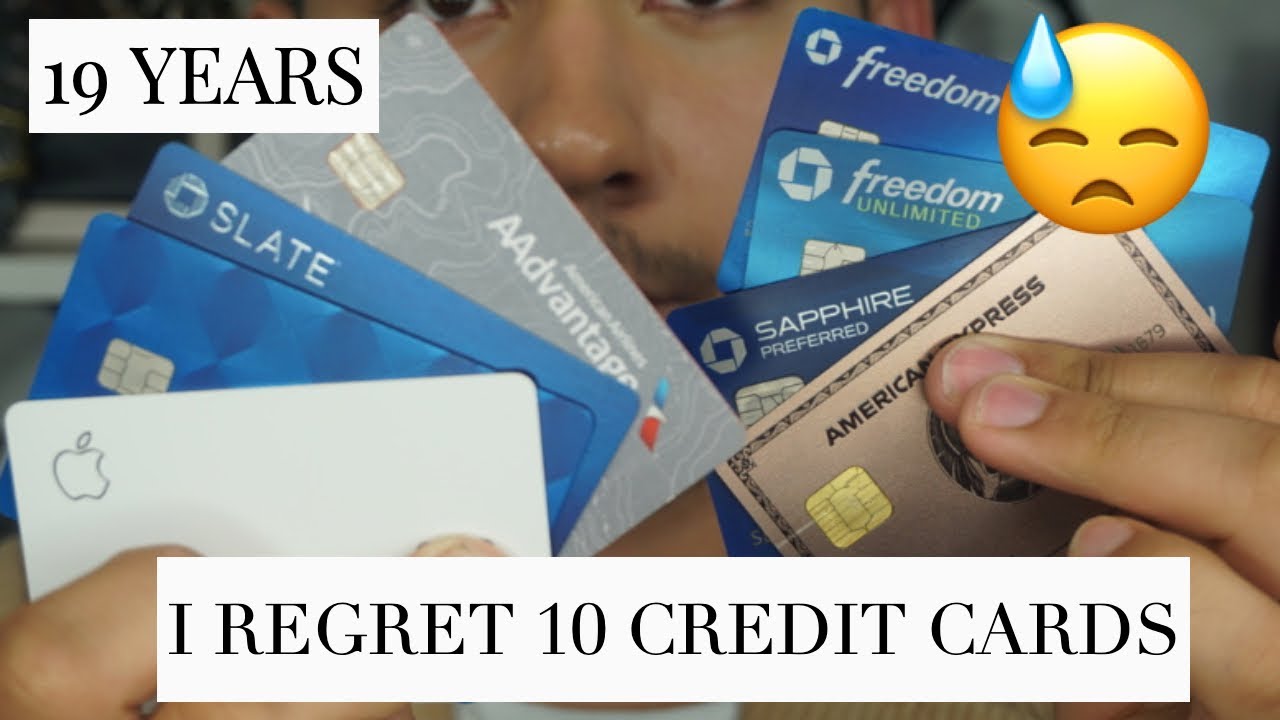 I REGRET GETTING 10 CREDIT CARDS AT 19