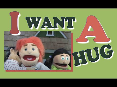 "I Want a Hug"