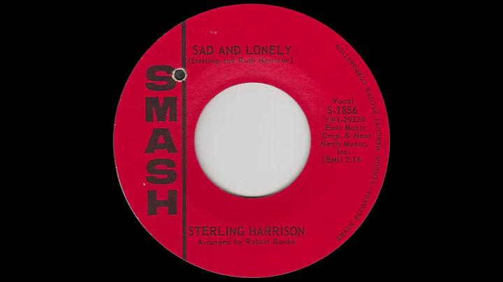 Sterling Harrison - Sad And Lonely