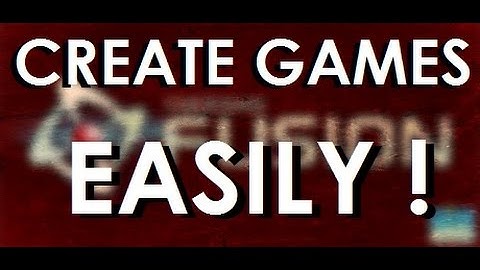CREATE GAMES EASILY ! | Clickteam Fusion 2.5 (2016)