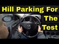 Hill Parking For The Driving Test-Lesson For Beginners