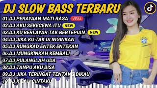 DJ SLOWBASS TERBARU 2024 || DJ PERAYAAN MATI RASA FULL BASS VIRAL TIKTOK