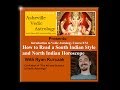 How to Read a South Indian and North Indian Horoscope - Introduction to Vedic Astrology Course 8/52