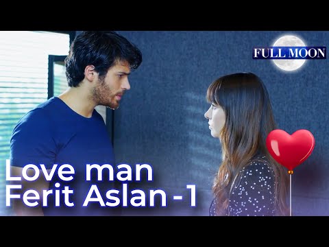 Full Moon (English Subtitle) - Love Man Ferit Aslan - 1 | Dolunay