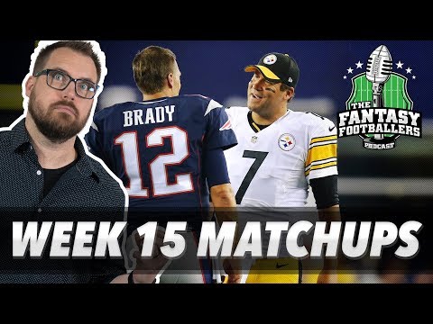 Fantasy Football 2018 – Week 15 Matchups, In-or-Out, #BenchEmAll – Ep. #670
