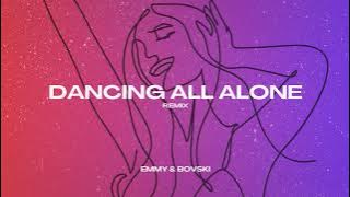 DANCING ALL ALONE (BOVSKI Remix)