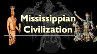 Forgotten America: Unveiling the Secrets of Mississippian Civilization