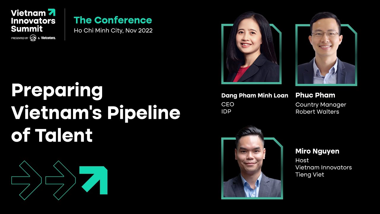 Preparing Vietnam's Pipeline of Talent | Vietnam Innovators Summit 2022