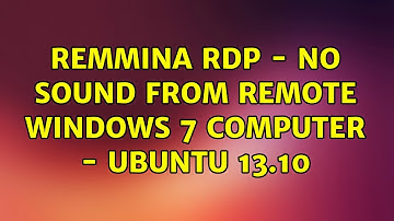 Ubuntu: Remmina RDP - No sound from remote Windows 7 computer - Ubuntu 13.10