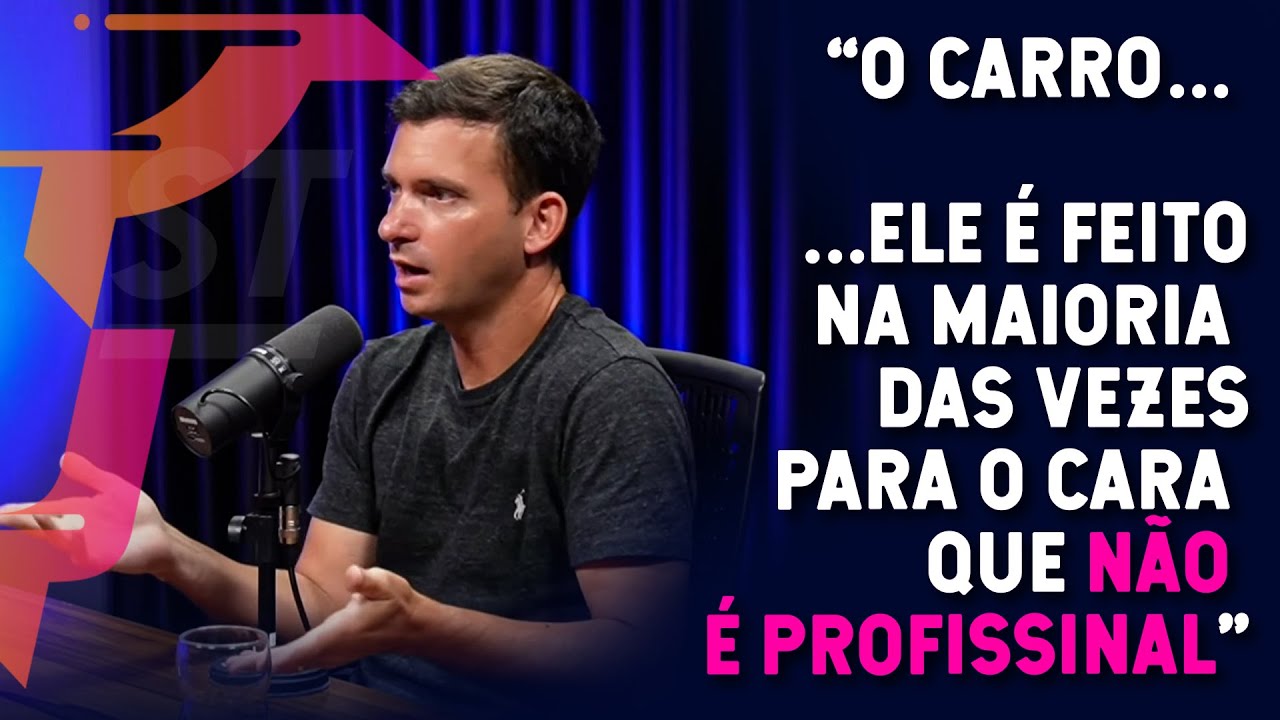 "O carro... ele é feito na maioria das vezes para o cara que não é profissional"
