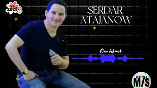 Serdar Atajanow Ona Bilemok