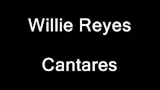 Willie Reyes - Cantares.wmv chords