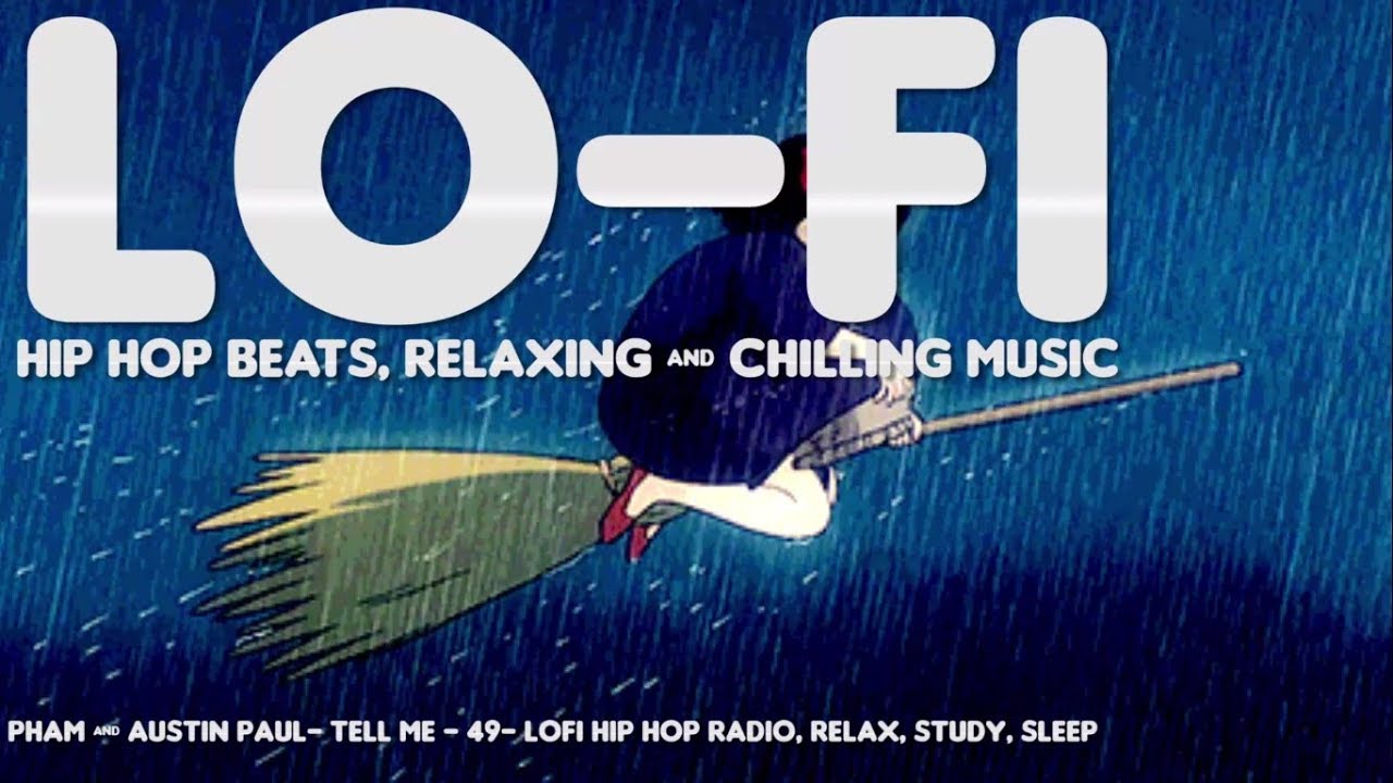 Pham Austin Paul Tell Me 49 Lofi Hip Hop Radio Relax Study