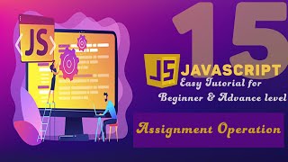 JavaScript Tutorial in Hindi / Urdu part 15 JavaScript Assignment Operation