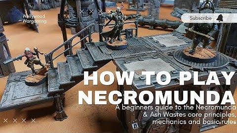 How To Play Necromunda - A Complete Beginners Guide To The Core Rules Of Necromunda & Ash Wastes