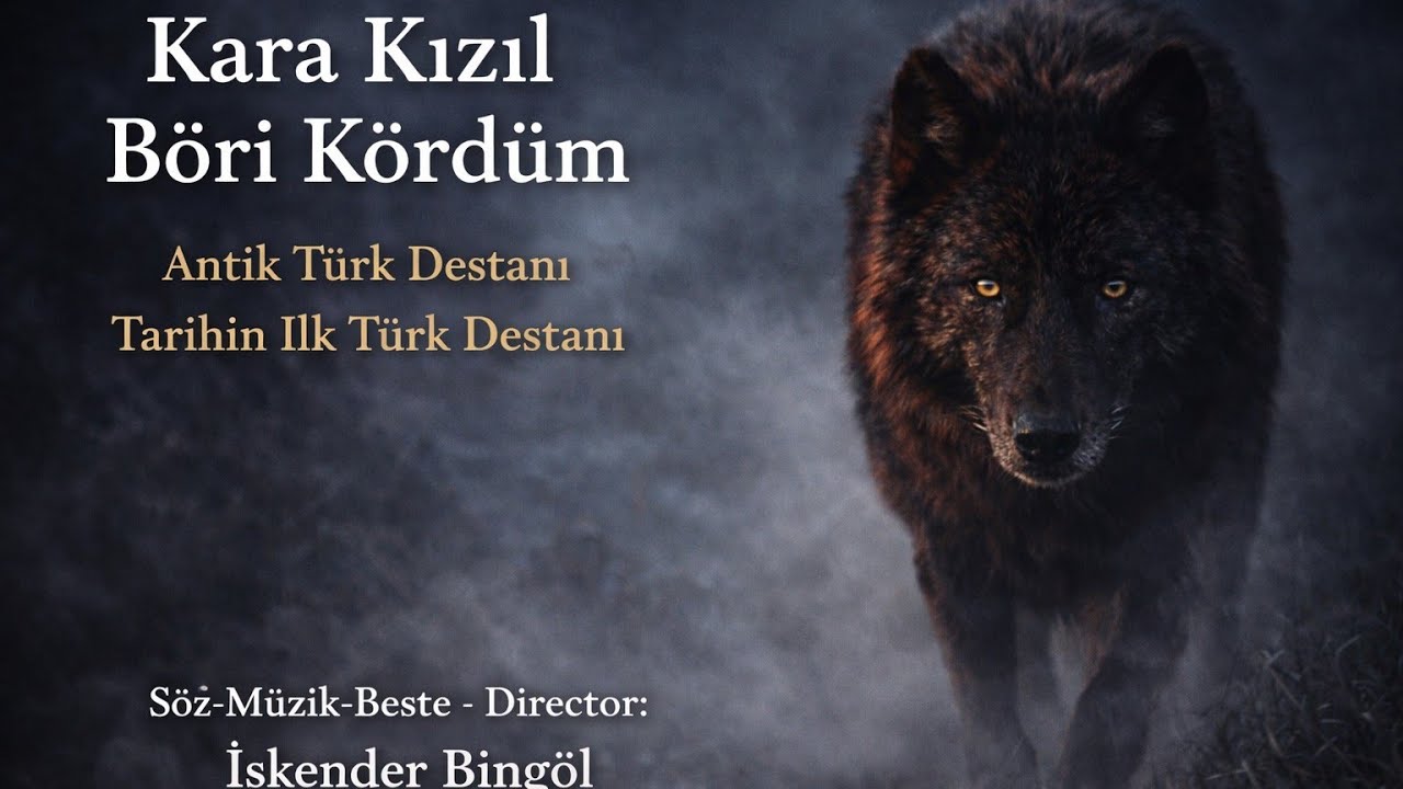 Kara Kızıl Böri Kördüm | Türk’ün İlk Destanı Yeniden Doğuyor #türkü #turan #tengri #hunlar #müzik