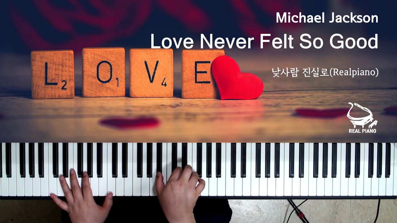 Michael Jackson - Love Never Felt So Good (Piano Cover)