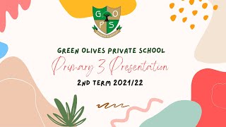Primary 3 presentation (2nd Term 2021/22)