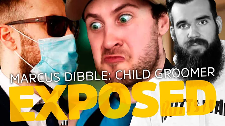 Exposing Marcus Dibble - Child Groomer