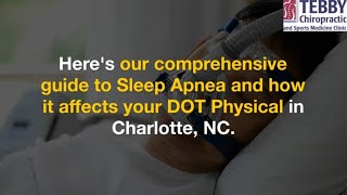Sleep apnea and your DOT physical exam in Charlotte NC  Tebby Clinic | 704-541-7111