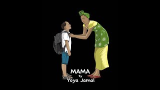 Yoya Jamal - Mama (Official Lyrics video)