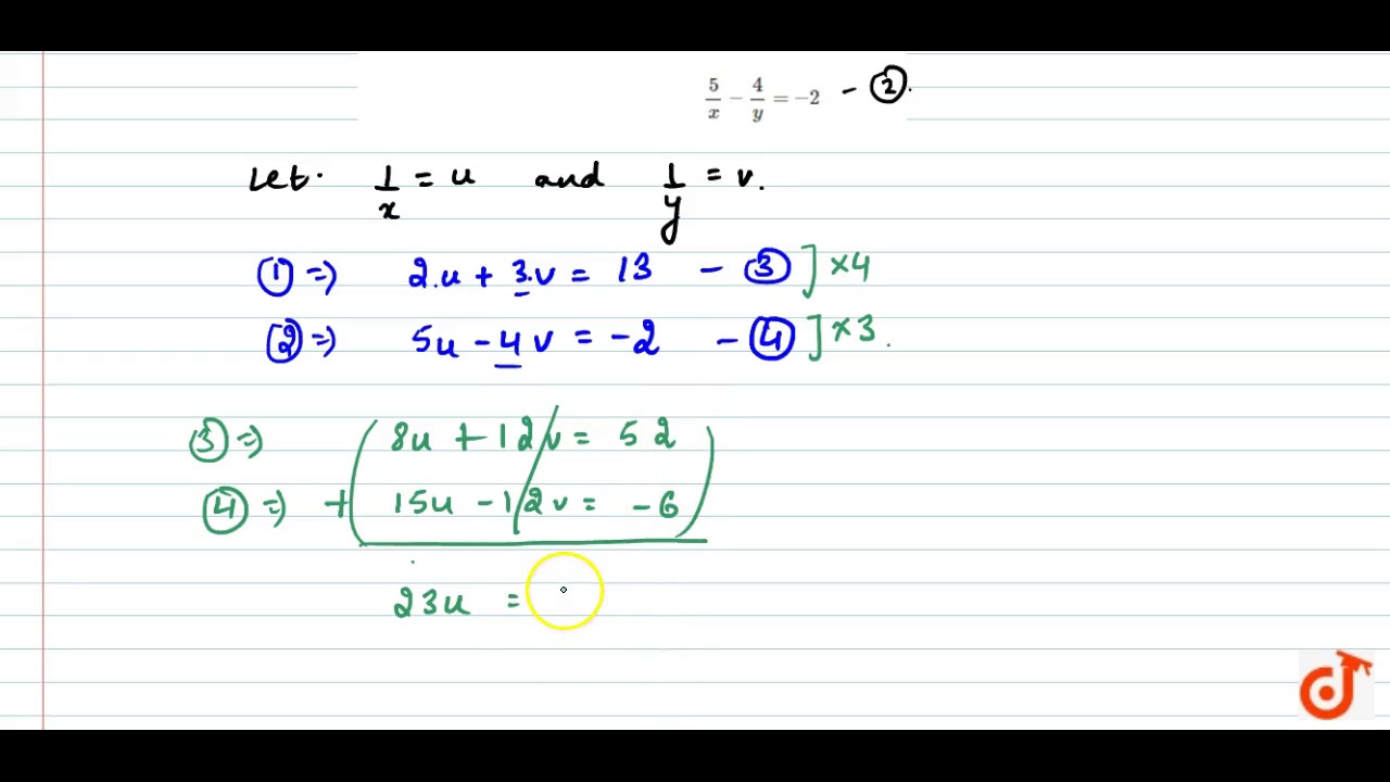 Solve The Pair Of Equations 2 X 3 Y 13 5 X 4 Y 2 Youtube